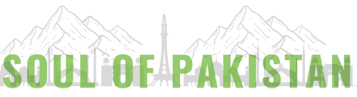 Soul of Pakistan – Explore Top Travel Destinations & Hidden Gems
